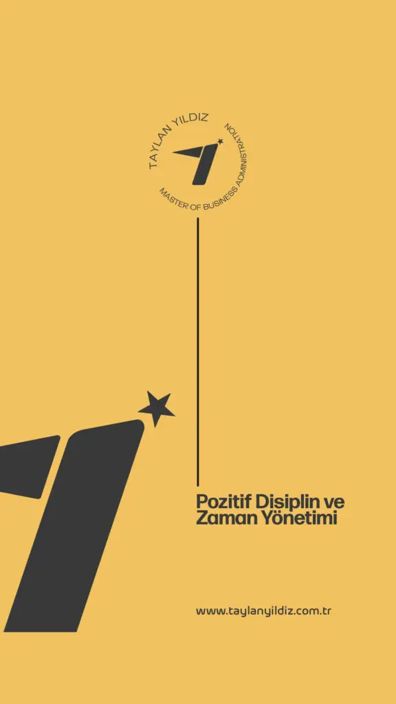 Pozitif Disiplin ve Zaman Yönetimi