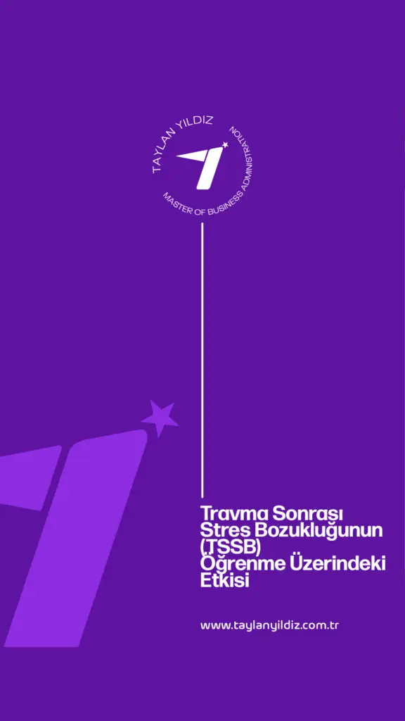 Travma Sonrası Stres Bozukluğunun Öğrenme Üzerindeki Etkisi